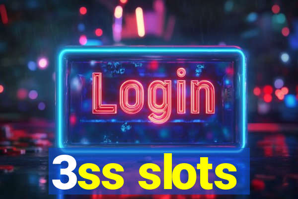 3ss slots